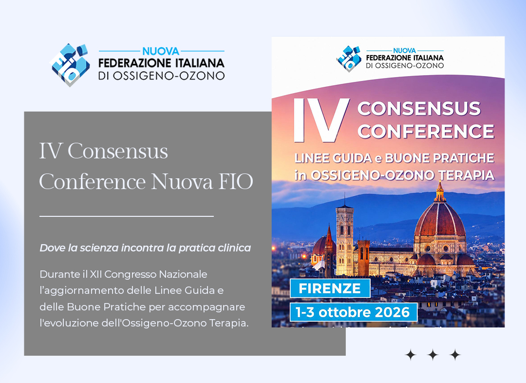 IV Consensus Conference Nuova FIO: aggiornamento delle Linee Guida e delle Buone Pratiche in Ossigeno-Ozono Terapia